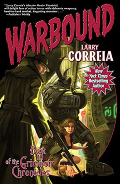 Cover for Larry Correia · The Grimnoir Chronicles (Warbound) (Hardcover Book) (2013)