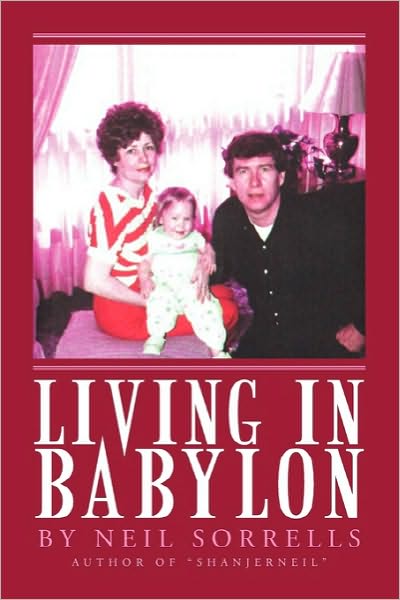 Cover for Neil Sorrells · Living in Babylon (Paperback Book) (2010)