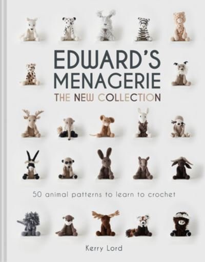 Edward's Menagerie: The New Collection, 4 - Kerry Lord - Bücher - Lark Books (NC) - 9781454711087 - 3. Oktober 2019