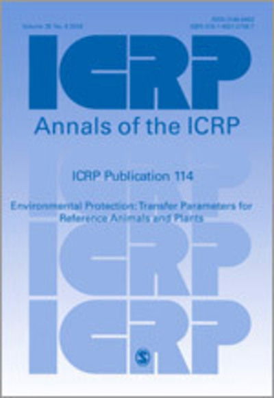 Cover for Icrp · ICRP Publication 114: Environmental Protection: Transfer Parameters for Reference Animals and Plants - Annals of the ICRP (Paperback Bog) (2012)