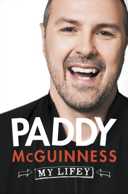 Cover for Paddy McGuinness · My Lifey - Signed Edition (Hardcover bog) (2021)