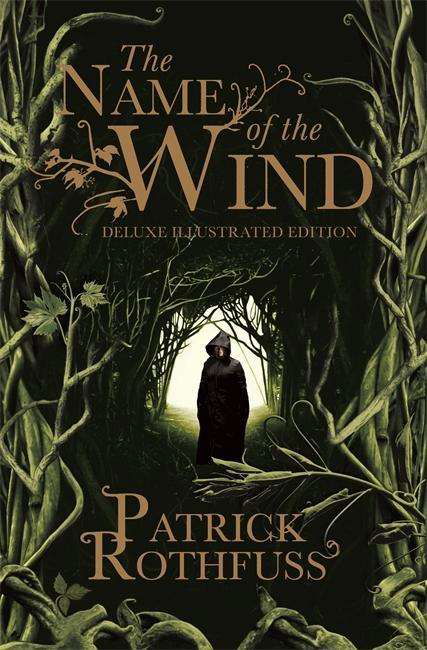 Cover for Patrick Rothfuss · The Name of the Wind: 10th Anniversary Deluxe Illustrated Edition - Kingkiller Chronicle (Inbunden Bok) (2017)