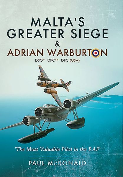 Cover for Paul McDonald · Malta's Greater Siege and Adrian Warburton (Hardcover Book) (2016)