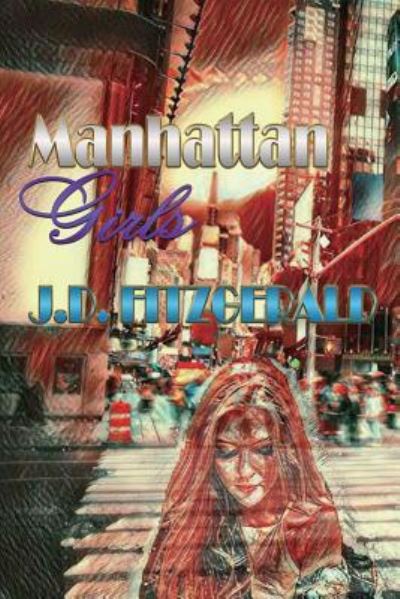 Cover for J D Fitzgerald · Manhattan Girls - Manhattan Girls (Paperback Book) (2018)