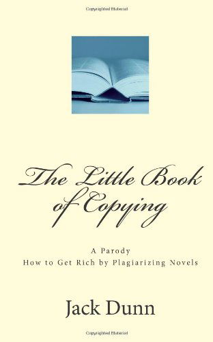 Cover for Jack Dunn · The Little Book of Copying (Paperback Book) (2013)