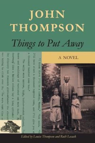 Things to Put Away - John Thompson - Kirjat - Lulu Publishing Services - 9781483476087 - tiistai 6. helmikuuta 2018