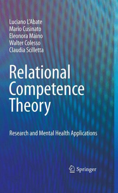 Cover for Luciano L'Abate · Relational Competence Theory: Research and Mental Health Applications (Paperback Book) [2010 edition] (2014)