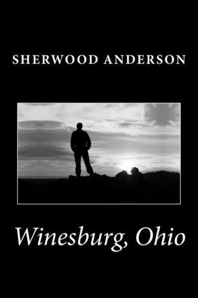 Cover for Sherwood Anderson · Winesburg, Ohio (Taschenbuch) (2014)