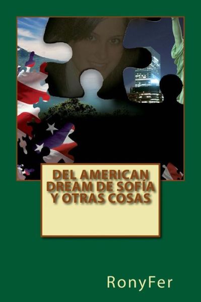 Cover for Ronyfer · Del American Dream De Sofia Y Otras Cosas (Taschenbuch) (2014)