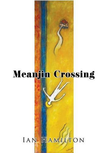 Cover for Ian Hamilton · Meanjin Crossing (Hardcover bog) (2014)