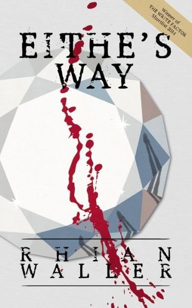 Cover for Rhian Waller · Eithe's Way (Pocketbok) (2014)