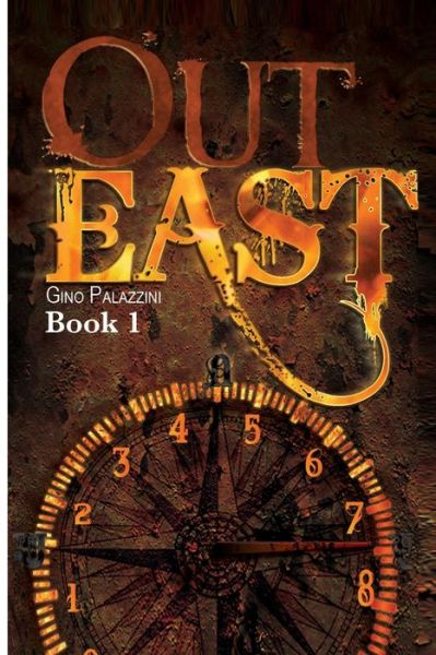 Cover for Gino Palazzini · Out East: Book 1 (Pocketbok) (2014)