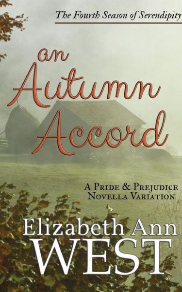 Cover for Elizabeth Ann West · An Autumn Accord: a Pride and Prejudice Novella Variation (Taschenbuch) (2015)