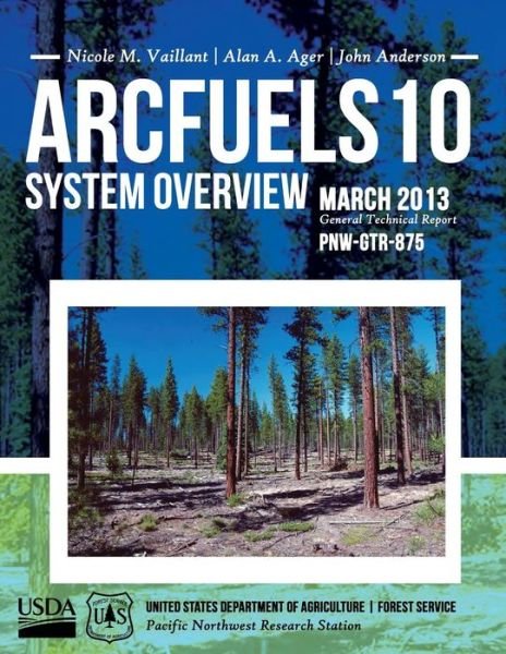 Cover for United States Department of Agriculture · Arcfuels 10 System Overview (Pocketbok) (2015)