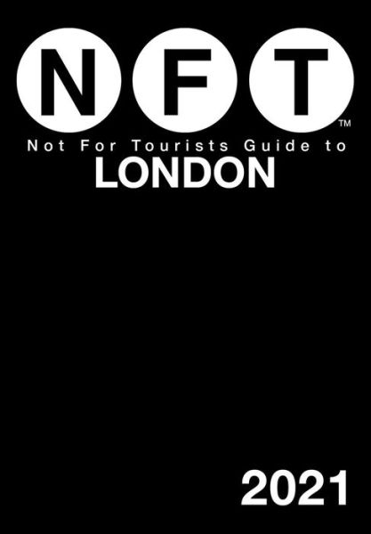 Cover for Not For Tourists · Not for Tourists Guide to London 2021 (Buch) (2020)