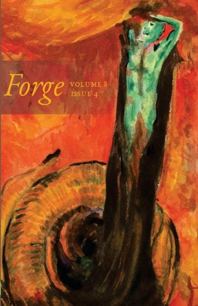 Cover for Forge · Forge Volume 8 Issue 4 (Paperback Book) (2015)