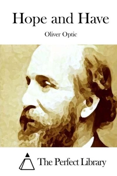 Cover for Oliver Optic · Hope and Have (Paperback Bog) (2015)