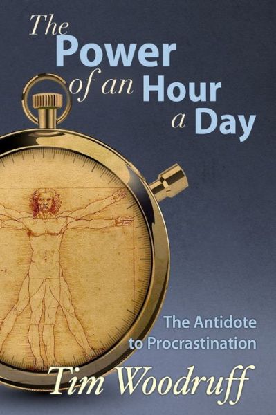 Cover for Tim Woodruff · The Power of an Hour a Day (Paperback Book) (2015)