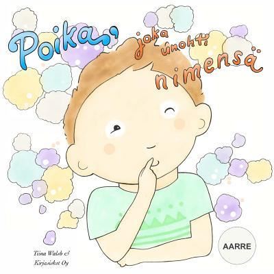 Cover for Tiina Walsh · Poika, joka unohti nimensa AARRE (Paperback Book) (2016)