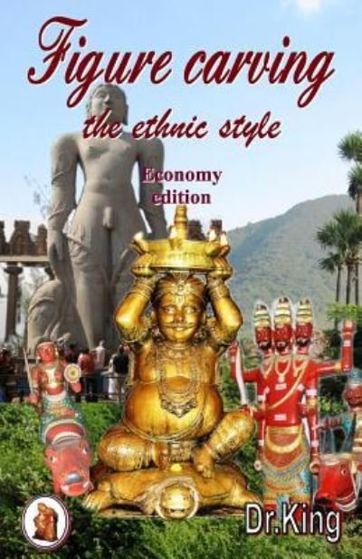 Cover for King · Figure Carving - The Ethnic Style (Paperback Bog) (2015)