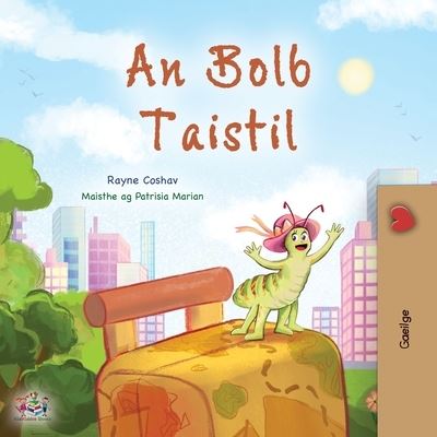 Traveling Caterpillar (Irish Children's Book) - Rayne Coshav - Książki - Kidkiddos Books - 9781525976087 - 1 lipca 2023