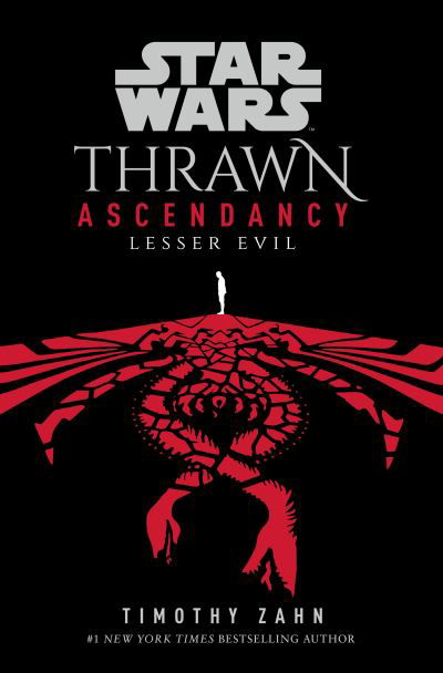 Cover for Timothy Zahn · Star Wars: Thrawn Ascendancy: (Book 3: Lesser Evil) - Thrawn Ascendancy (Hardcover Book) (2021)