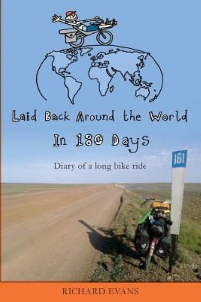 Cover for Richard Evans · Laid Back Around the World in 180 Days (Pocketbok) (2016)