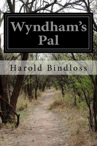 Cover for Harold Bindloss · Wyndham's Pal (Paperback Book) (2016)