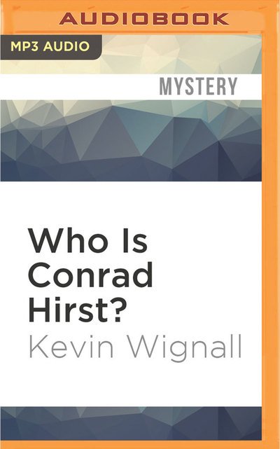 Cover for David John · Who is Conrad Hirst? (CD) (2016)