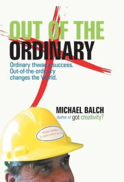 Michael Balch · Out of the Ordinary (Hardcover Book) (2018)