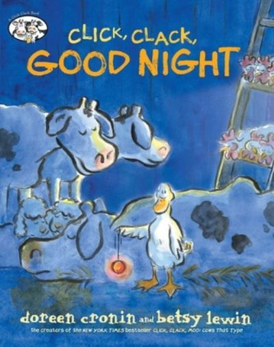 Click, Clack, Good Night - Doreen Cronin - Bøker - Simon & Schuster Children's Publishing - 9781534451087 - 6. oktober 2020
