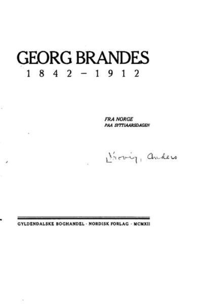 Cover for Dr Georg Brandes · Georg Brandes 1842-1912, Fra Norge Paa Syttiaarsdagen (Paperback Book) (2016)