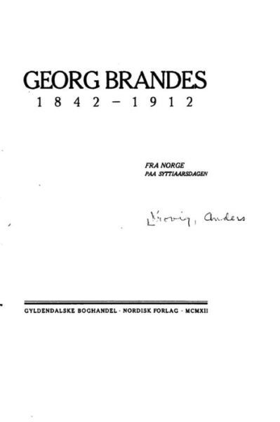 Cover for Dr Georg Brandes · Georg Brandes 1842-1912, Fra Norge Paa Syttiaarsdagen (Taschenbuch) (2016)