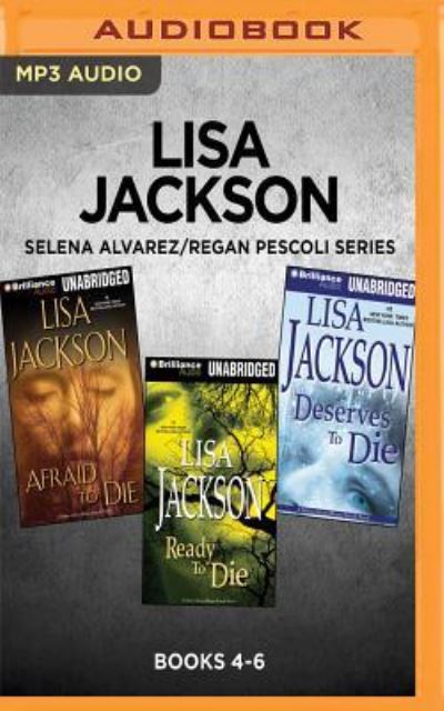 Cover for Lisa Jackson · Lisa Jackson Selena Alvarez / Regan Pescoli Series : Books 4-6 (MP3-CD) (2017)