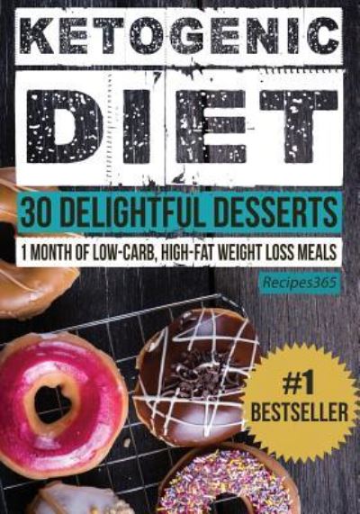 Cover for Recipes365 Cookbooks · Ketogenic Diet (Paperback Book) (2016)