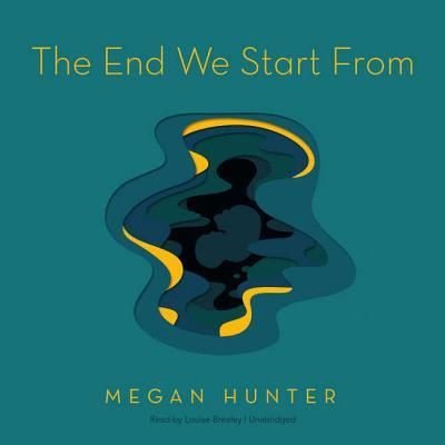 Cover for Megan Hunter · The End We Start from (CD) (2017)