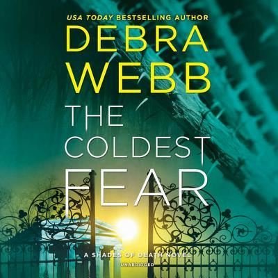 Cover for Debra Webb · The Coldest Fear Lib/E (CD) (2018)