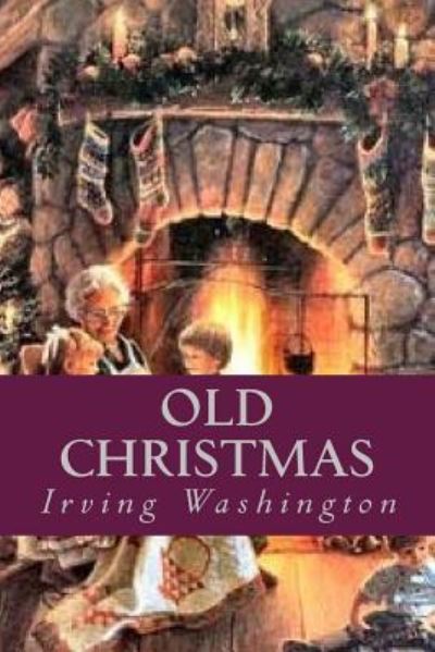 Cover for Irving Washington · Old Christmas (Paperback Book) (2016)