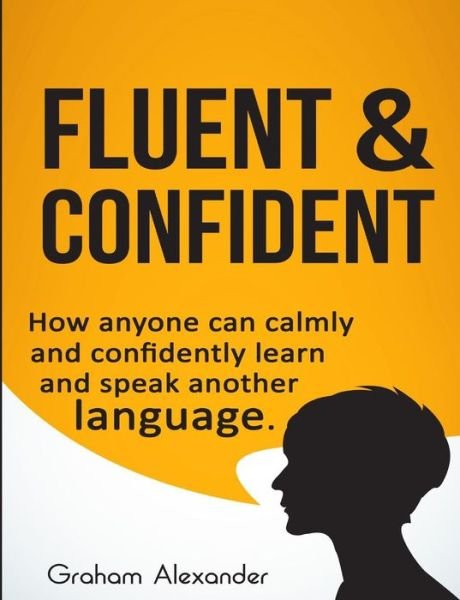 Cover for Graham Alexander · Fluent and Confident (Pocketbok) (2016)
