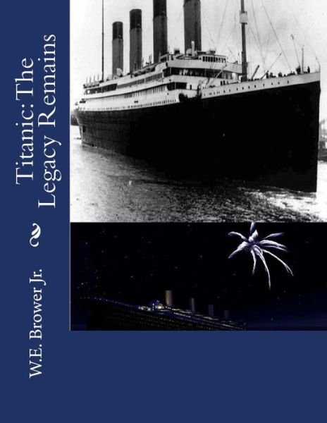 Cover for W E Brower Jr · Titanic (Paperback Book) (2016)