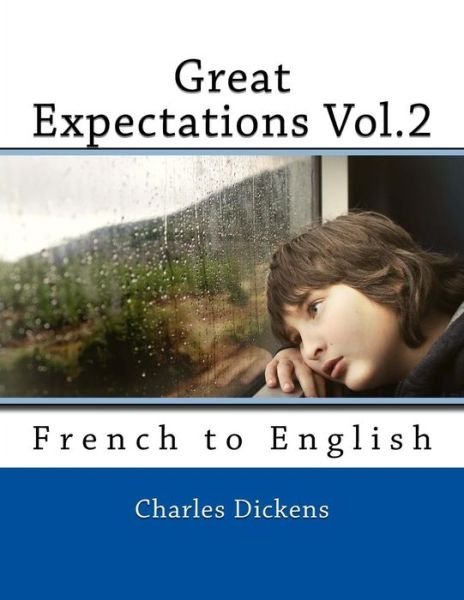 Great Expectations Vol.2 - Dickens - Livros - Createspace Independent Publishing Platf - 9781540812087 - 2 de dezembro de 2016