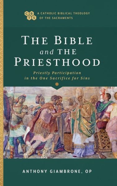 Cover for Anthony Giambrone · Bible and the Priesthood (Hardcover Book) (2022)