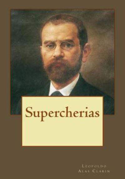 Cover for Leopoldo Alas Clarin · Supercherias (Paperback Book) (2017)