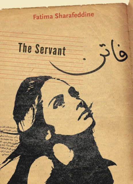 Cover for Fatima Sharafeddine · The Servant (Paperback Book) (2017)