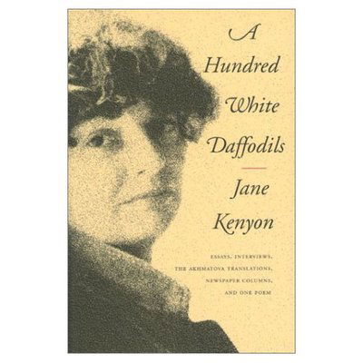 A Hundred White Daffodils - Jane Kenyon - Books - Graywolf Press,U.S. - 9781555973087 - August 1, 2000