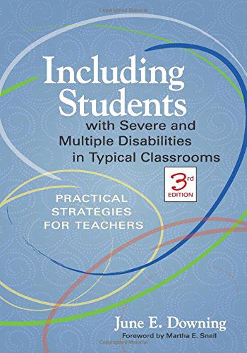 Cover for June E. Downing Ph.d. · Including Students with Severe and Multiple Disabilities in Typical Classrooms: Practical Strategies for Teachers (Paperback Book) (2008)