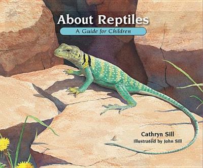 Cover for Cathryn Sill · About Reptiles: A Guide for Children - About. . . (Pocketbok) (2016)