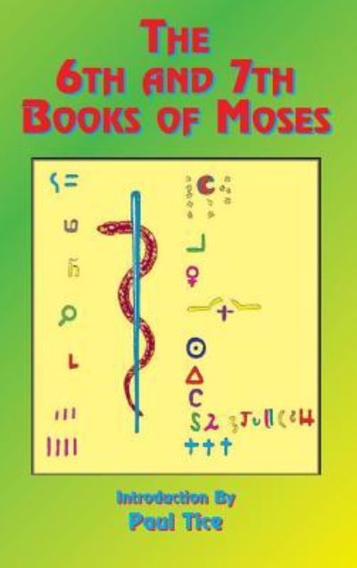 Cover for Reverend Paul Tice · The 6th and 7th Books of Moses (Innbunden bok) (1999)