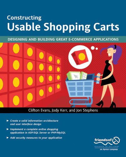 Cover for Clifton Evans · Constructing Usable Shopping Carts: Designing and Building Great E-commerce Applications (Paperback Book) (2004)
