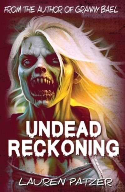 Cover for Lauren Patzer · Undead Reckoning (Book) (2023)